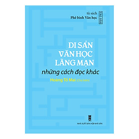 Di Sản Văn Học Lãng Mạn - Những Cách Đọc Khác