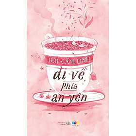 [Download Sách] Đi Về Phía An Yên