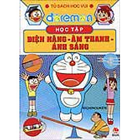 Doraemon Học Tập: Điện Năng, Âm Thanh, Ánh Sáng (Tái Bản 2015)