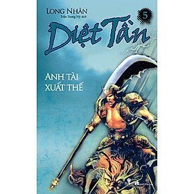 Download sách Diệt Tần- Anh tài xuất thế (Tập 5)