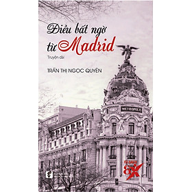 Nơi bán Điều Bất Ngờ Từ Madrid - Giá Từ -1đ