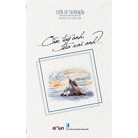 Cầm Tay Anh Tựa Vai Anh (Tặng Kèm CD)
