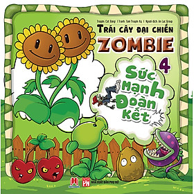 Nơi bán Trái Cây Đại Chiến Zombie (Tập 4) - Sức Mạnh Đoàn Kết - Giá Từ -1đ