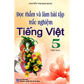 Đọc Thầm Và Làm Bài Tập Trắc Nghiệm Lớp 5 (Tập 2)