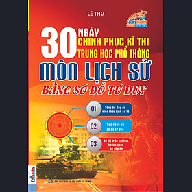 Nơi bán 30 Ngày Chinh Phục Kì Thi THPT Môn Lịch Sử Bằng Sơ Đồ Tư Duy - Giá Từ -1đ