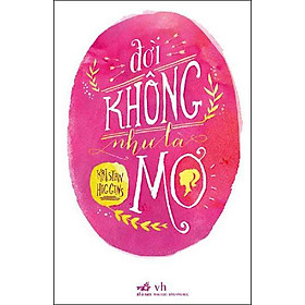 Đời Không Như Là Mơ