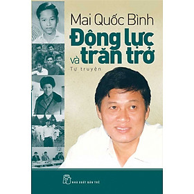 Động Lực Và Trăn Trở