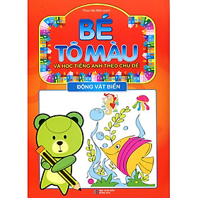 Bé Tô Màu Và Học Tiếng Anh Theo Chủ Đề - Động Vật Biển