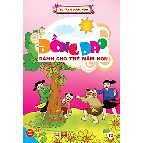 Đồng Dao Dành Cho Trẻ Mầm Non Tập 12