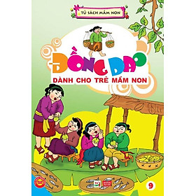 Đồng Dao Dành Cho Trẻ Mầm Non Tập 9