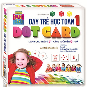 Flashcard - Dạy Trẻ Học Toán Dotcard Tập 1