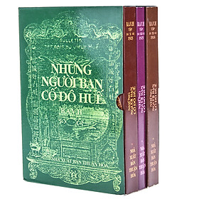 Những Người Bạn Cố Đô Huế (Trọn Bộ 3 Tập: 1923 – 1924 – 1925)