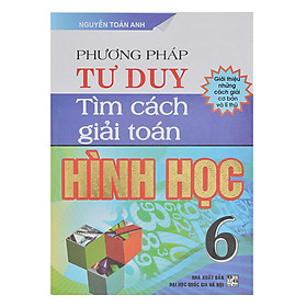 Nơi bán Phương Pháp Tư Duy Tìm Cách Giải Toán Hình Học 6 - Giá Từ -1đ