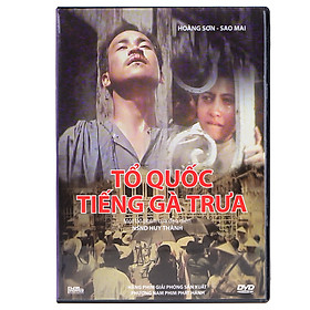 Nơi bán Phim Việt Nam - Tổ Quốc Tiếng Gà Trưa (DVD) - Giá Từ -1đ