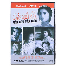 Nơi bán Cuộc Chiến Đấu Vẫn Còn Tiếp Diễn (DVD) - Giá Từ -1đ