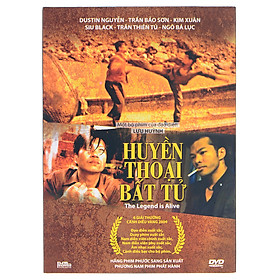 Phim Việt Nam - Huyền Thoại Bất Tử (DVD)