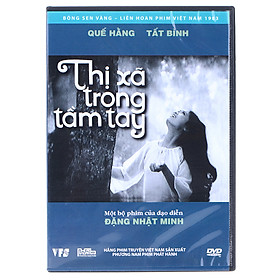 Thị Xã Trong Tầm Tay (DVD)