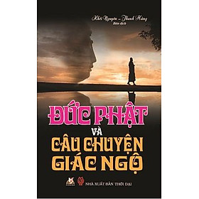 Download sách Đức Phật Và Câu Chuyện Giác Ngộ