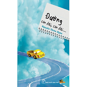 Sách Đường Còn Dài, Còn Dài...