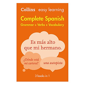 Easy Learning Spanish Complete Grammar, Verbs And Vocabulary (3 Books In 1 - Collins Easy Learning Spanish - Spanish Edition)