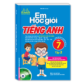 Em Học Giỏi Tiếng Anh Lớp 7 - Tập 2 (Bìa Mềm)