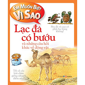 Download sách Em Muốn Biết Vì Sao: Lạc Đà Có Bướu