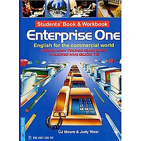 Tiếng Anh Trong Giao Dịch Thương Mại Quốc Tế (Enterprise One) (Không CD)