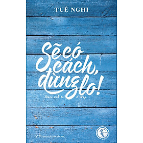 Sách Sẽ Có Cách, Đừng Lo