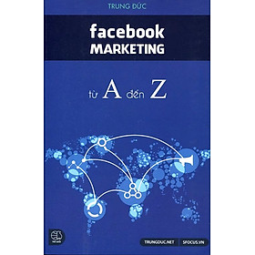 Sách Facebook Marketing Từ A Đến Z (Tái Bản 2016)