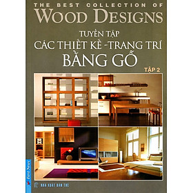 Nơi bán Tuyển Tập Các Thiết Kế & Trang Trí Bằng Gỗ 2 - Giá Từ -1đ