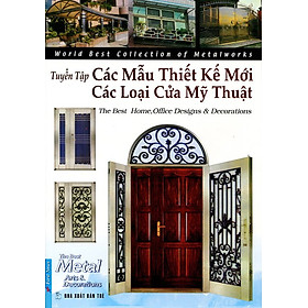 Tuyển Tập Các Thiết Kế Mới & Các Loại Cửa Mỹ Thuật