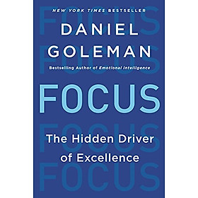 Focus: The Hidden Driver Of Excellence