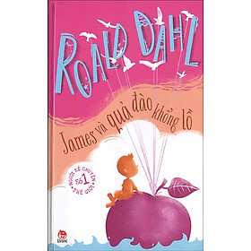 Hình ảnh Roald Dahl - James Và Quả Đào Khổng Lồ