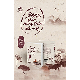 Gặp Lại Chốn Hồng Trần Sâu Nhất - Tặng Kèm Phụ Bản Thơ Thương Ương Gia Thố