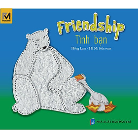 Download sách Tình Bạn - Friendship (Song Ngữ Việt - Anh)