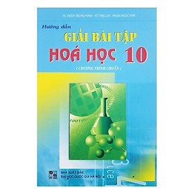 Download sách Hướng Dẫn Giải Bài Tập Hóa Học Lớp 10 (Chương Trình Chuẩn)