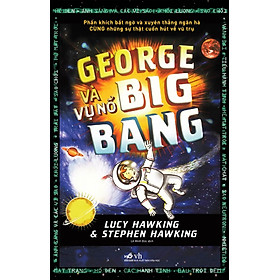 George Và Vụ Nổ Big Bang