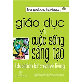 Download sách Giáo Dục Vì Cuộc Sống Sáng Tạo