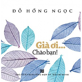 Già Ơi... Chào Bạn!