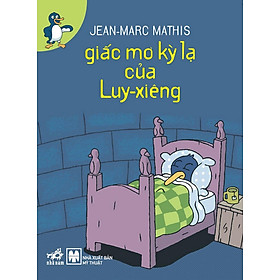 Sách Giấc Mơ Kỳ Lạ Của Luy-Xiêng