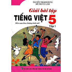 Nơi bán Bồi Dưỡng Văn - Tiếng Việt Lớp 5 (Tập 1) (Tái Bản) - Giá Từ -1đ
