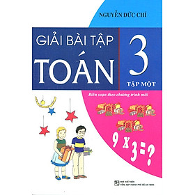 Giải Bài Tập Toán Lớp 3 (Tập 1)