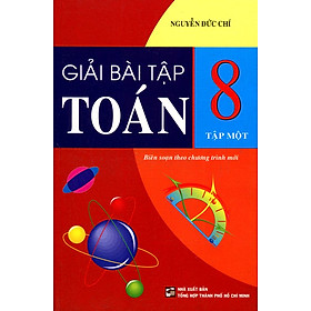 Giải Bài Tập Toán Lớp 8 (Tập 1) (Tái Bản)