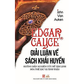 Nơi bán Edgar Cayce - Giải Luận Về Sách Khải Huyền - Giá Từ -1đ