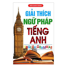 Nơi bán Giải Thích Ngữ Pháp Tiếng Anh (Tái Bản) - Giá Từ -1đ