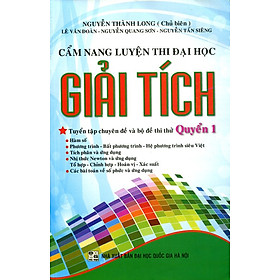 Cẩm Nang Luyện Thi Đại Học - Giải Tích (Quyển 1)