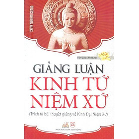 Giảng Luận Kinh Tứ Niệm Xứ