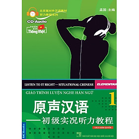 Giáo Trình Luyện Nghe Hán Ngữ - Tập 1 (Bản Dịch) (Kèm CD)