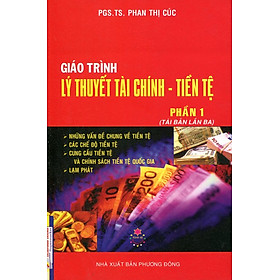 Nơi bán Giáo Trình Lý Thuyết Tài Chính - Tiền Tệ (Phần 1) - Giá Từ -1đ