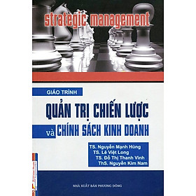 Nơi bán Quản Trị Chiến Lược Và Chính Sách Trong Kinh Doanh - Giá Từ -1đ